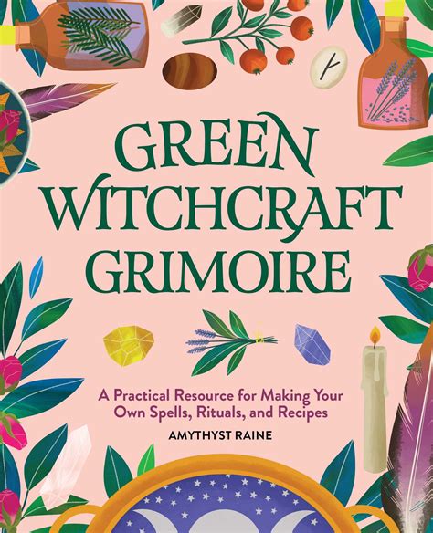 The Mystical Connection between Green Witchcraft and Grimoires